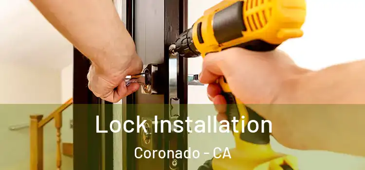 Lock Installation Coronado - CA