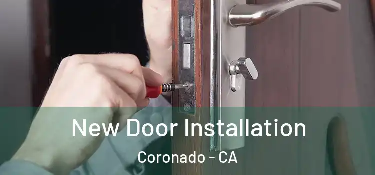 New Door Installation Coronado - CA