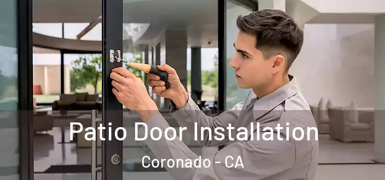 Patio Door Installation Coronado - CA