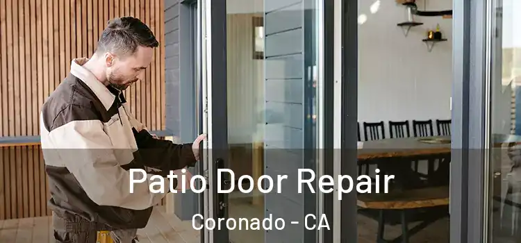 Patio Door Repair Coronado - CA
