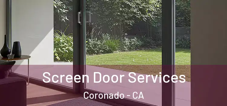 Screen Door Services Coronado - CA