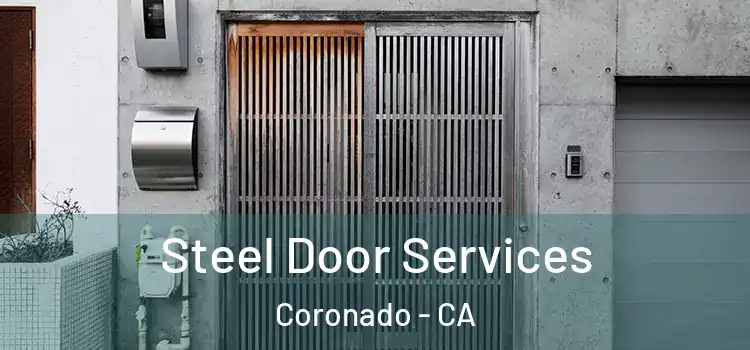 Steel Door Services Coronado - CA